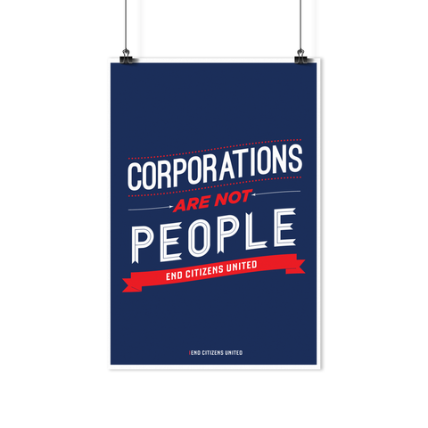 Corporations are NOT People Poster
